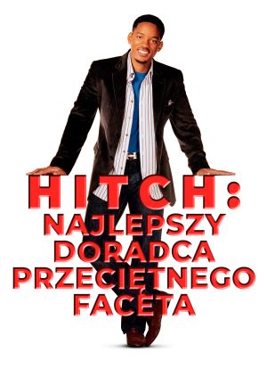 Hitch: Najlepszy doradca przeciętnego faceta — plakat