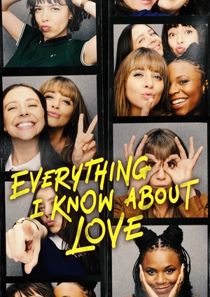 Everything I Know About Love