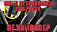 Cinto de segurança tem prazo de validade?