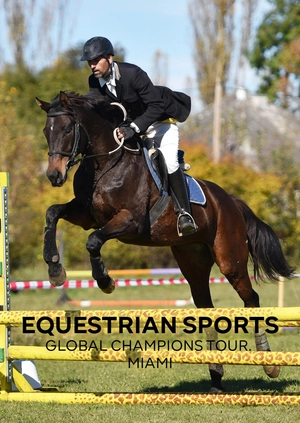 Equestrian Sports. Global Champions Tour. Miami