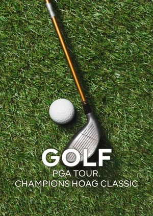 Golf. PGA Tour. Champions Hoag Classic