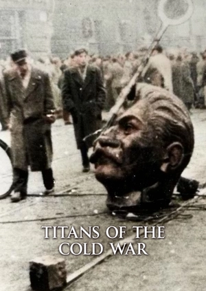 Titans of the Cold War