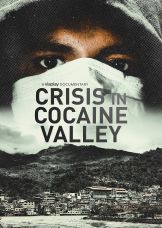 Crisis in Cocaine Valley — plakat