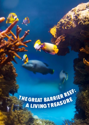 The Great Barrier Reef: A Living Treasure
