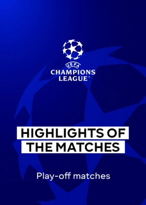 UEFA Champions League 25/26. Play-offs. First Legs. Mathces Highlights