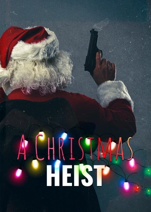 A Christmas Heist
