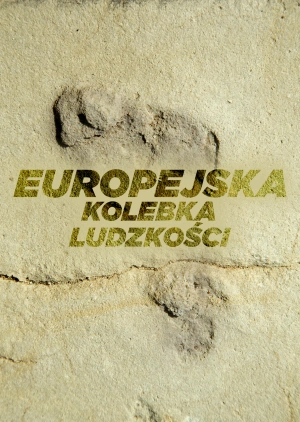 Europejska kolebka ludzkości