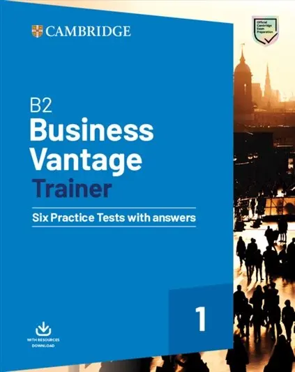 Обкладинка "Trainer1: B2 Business Vantage. Six Practice Tests with Answers and Downloadable Resources"