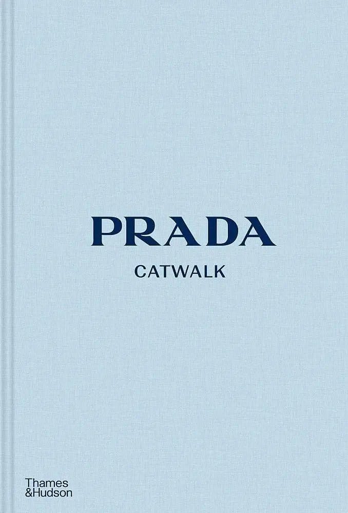 Prada Catwalk. The Complete Collections