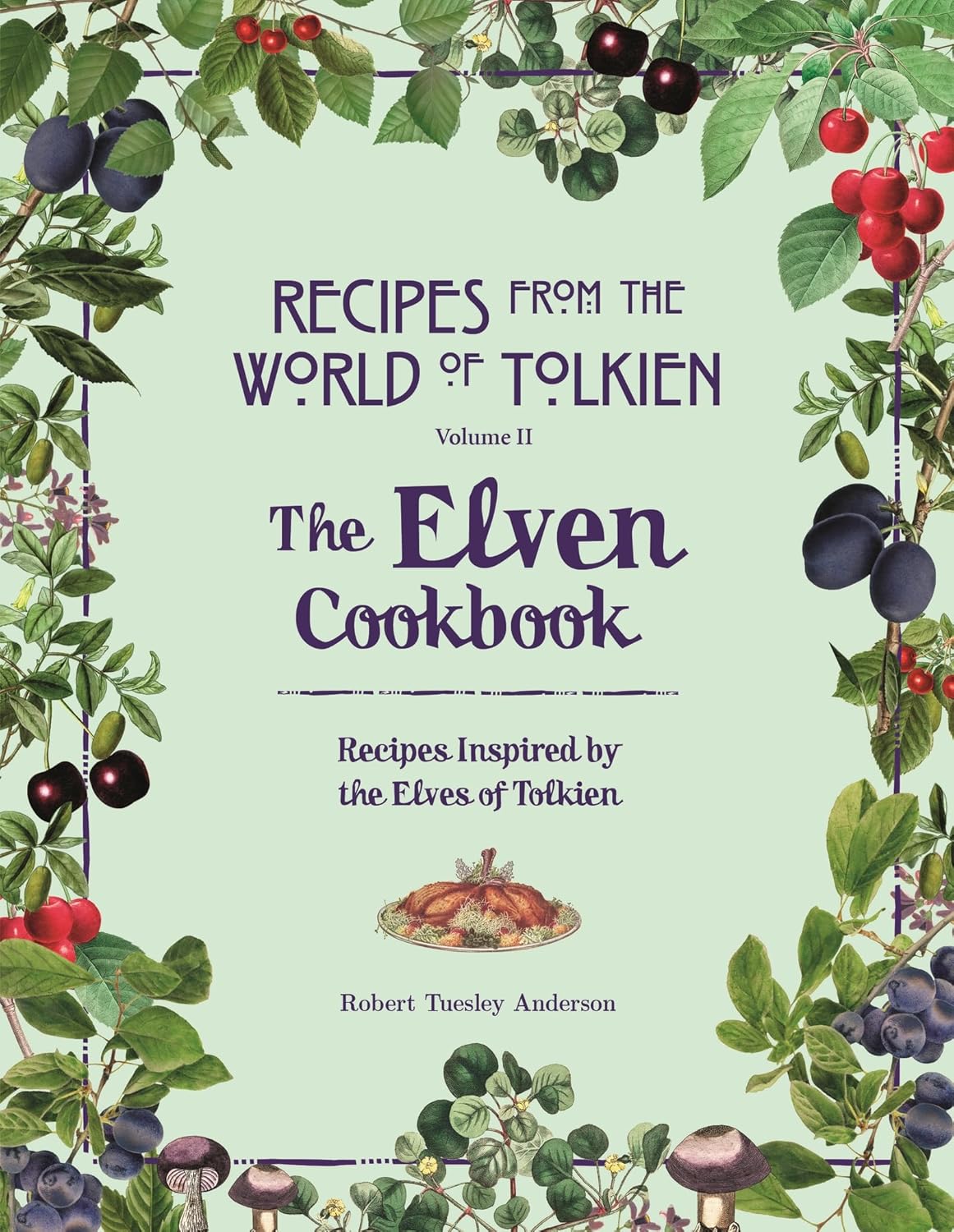 The Elven Cookbook: A Recipe Book Inspired by the Elves...