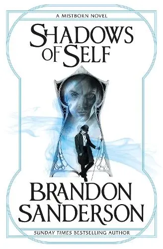 Обкладника "Mistborn Novel: Shadows of Self" Обкладинка "Mistborn Novel: Shadows of Self"