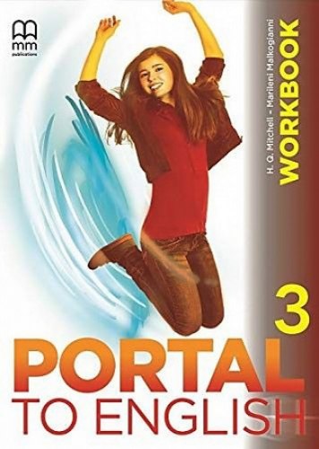 Portal to English 3. Workbook. Малкоґіанні Марілені,...