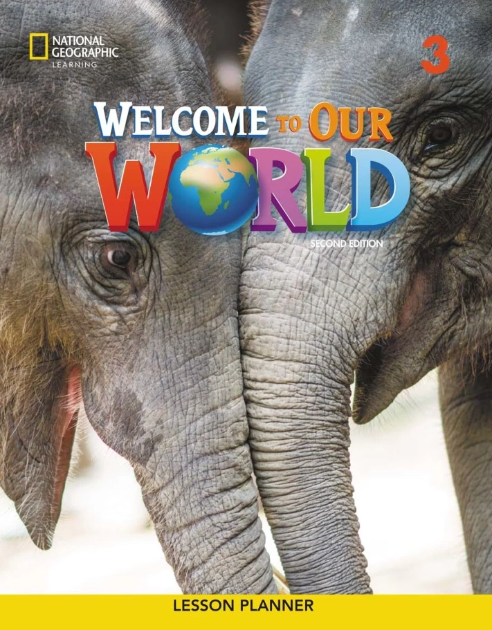 Welcome to Our World 3 (2nd Edition). Lesson Planner