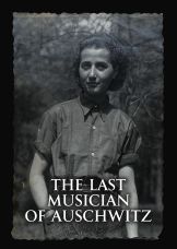The Last Musician of Auschwitz — plakat