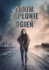 Zanim zapłonie ogień — plakat