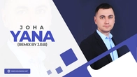 Joha - Yana (remix by J.R.B)