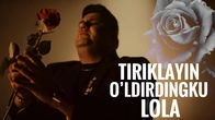 Mirjon Ashrapov - Tiriklayin o’ldirdingku Lola (prod by Xamdam Sobirov)