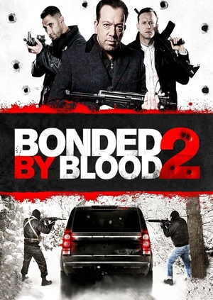 Bonded by Blood 2