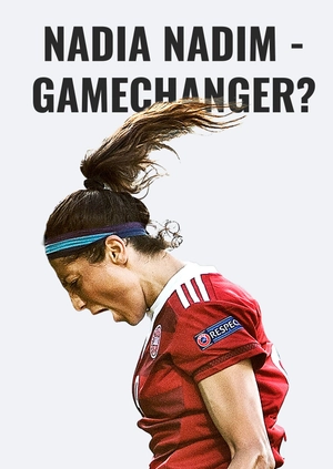 Nadia Nadim - Gamechanger?