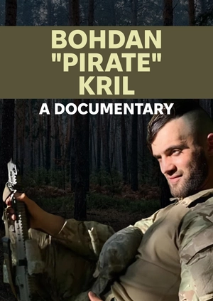Bohdan "Pirate" Kril: A Documentary