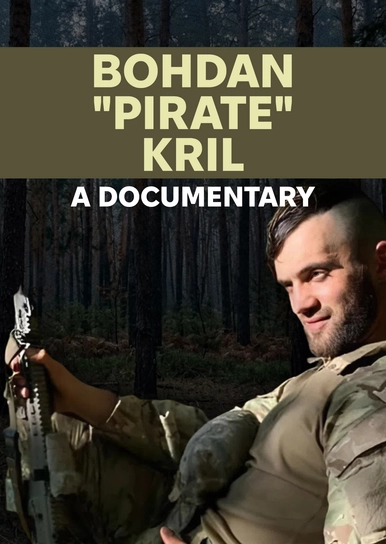 Bohdan "Pirate" Kril: A Documentary