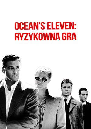 Ocean's Eleven: Ryzykowna gra — plakat