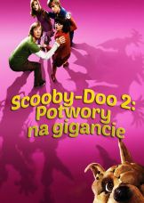 Scooby-Doo 2: Potwory na gigancie — plakat