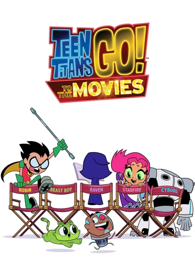 Teen Titans Go! To the Movies