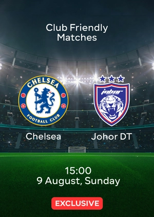 Chelsea — Johor DT