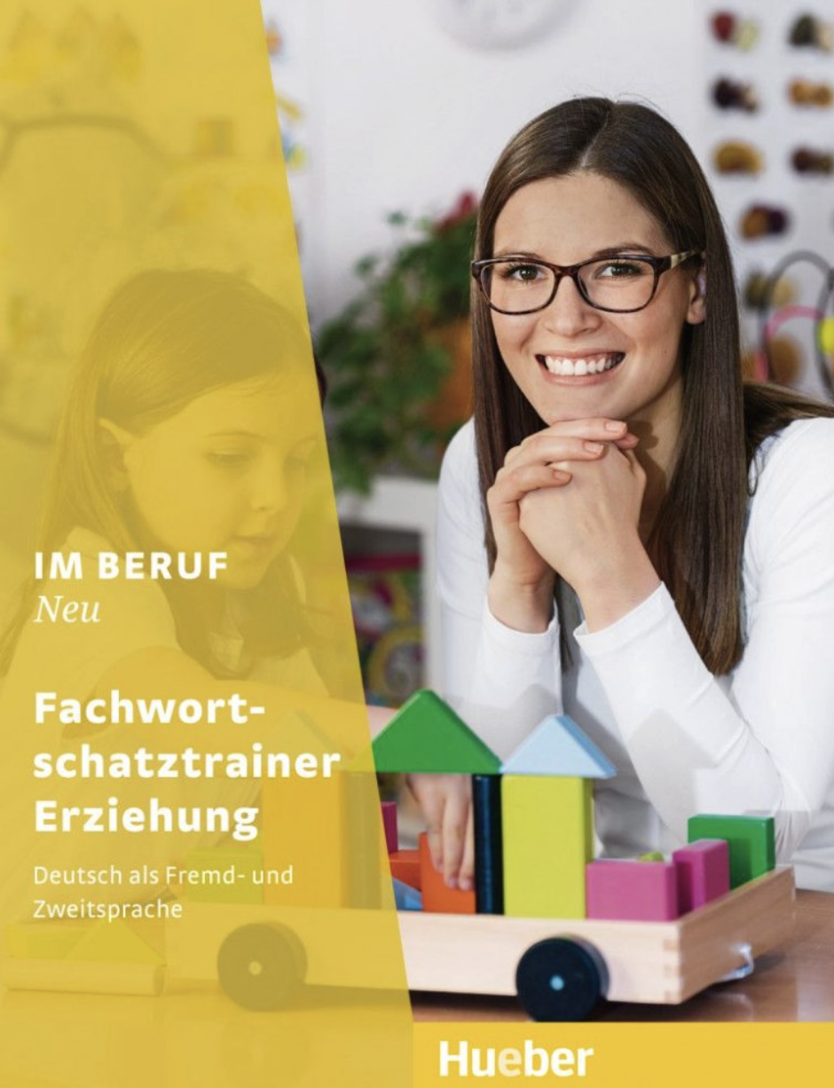 Im Beruf NEU Fachwortschatztrainer Erziehung
