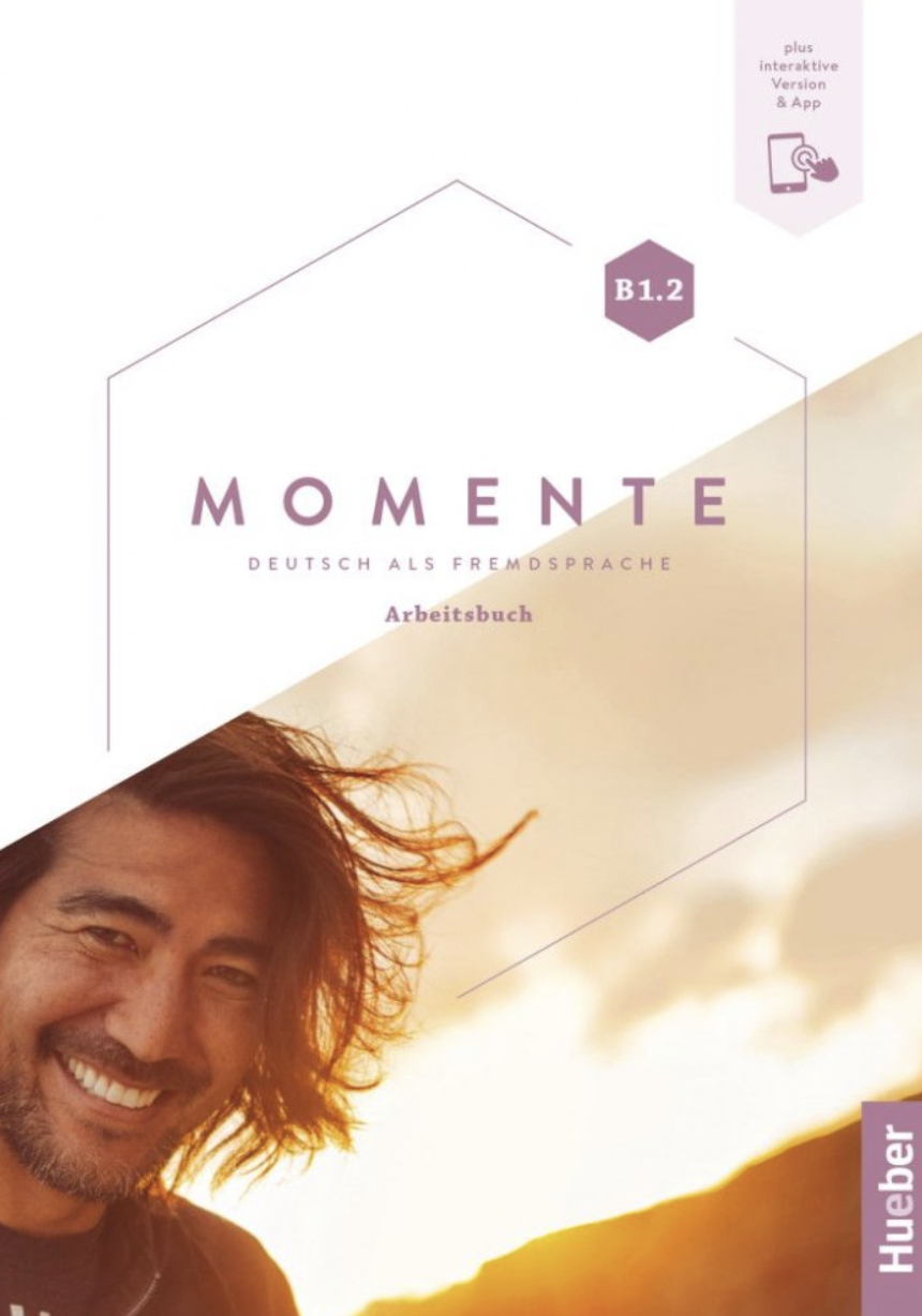 Momente B1.2. Arbeitsbuch plus interaktive Version