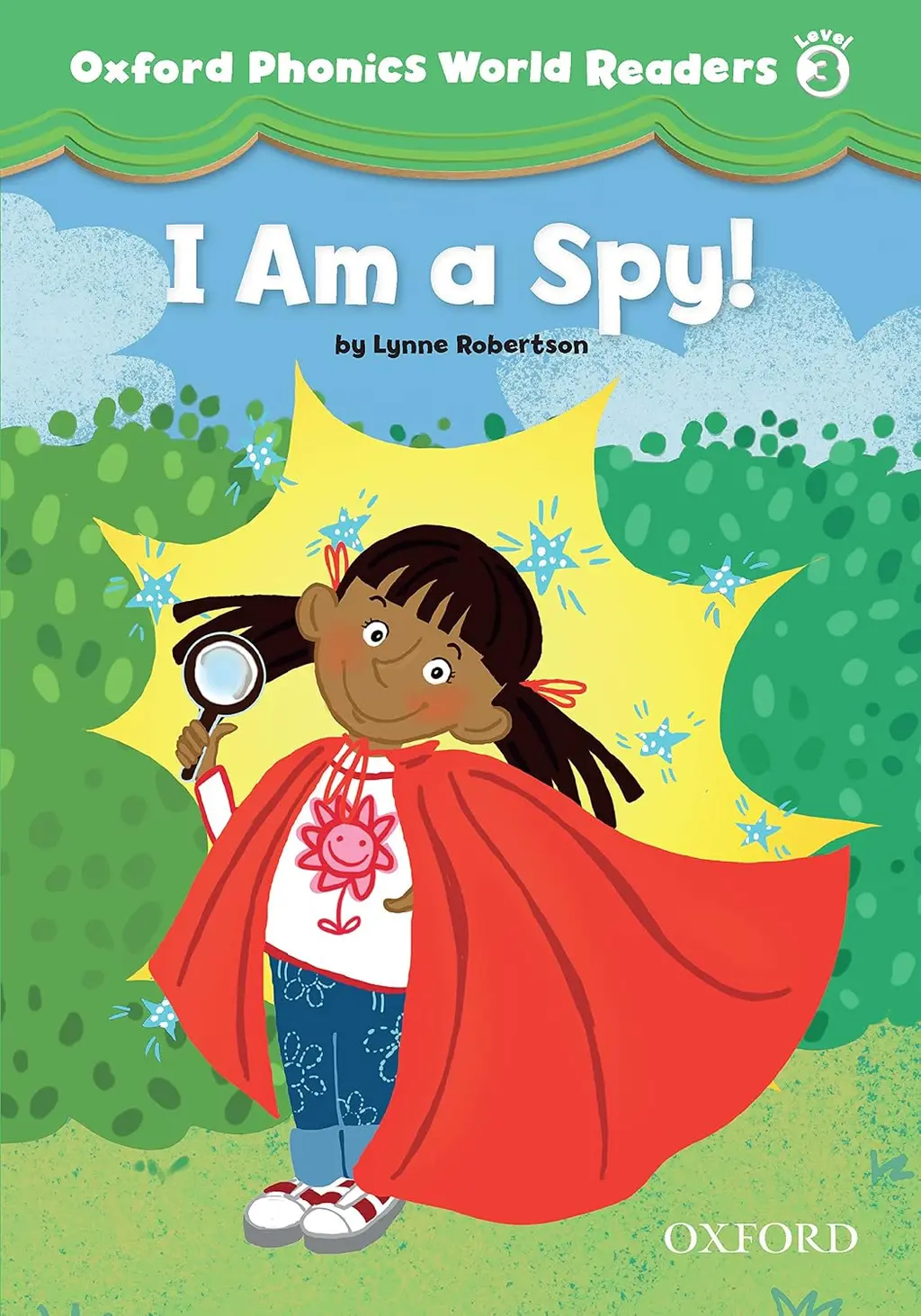 Обкладинка "Oxford Phonics World 3. Reader: I am a Spy!"