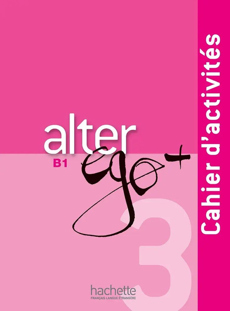 Обкладинка "Alter Ego+: Niveau 3 Cahier d'activites + CD audio"
