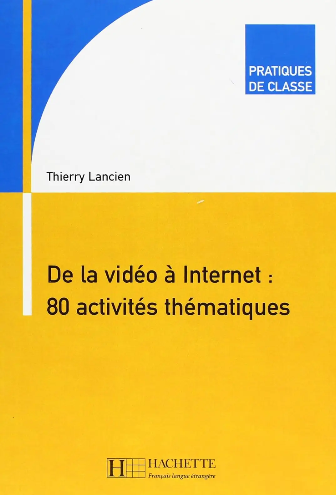 De la video a Internet: 80 activitеs thematiques