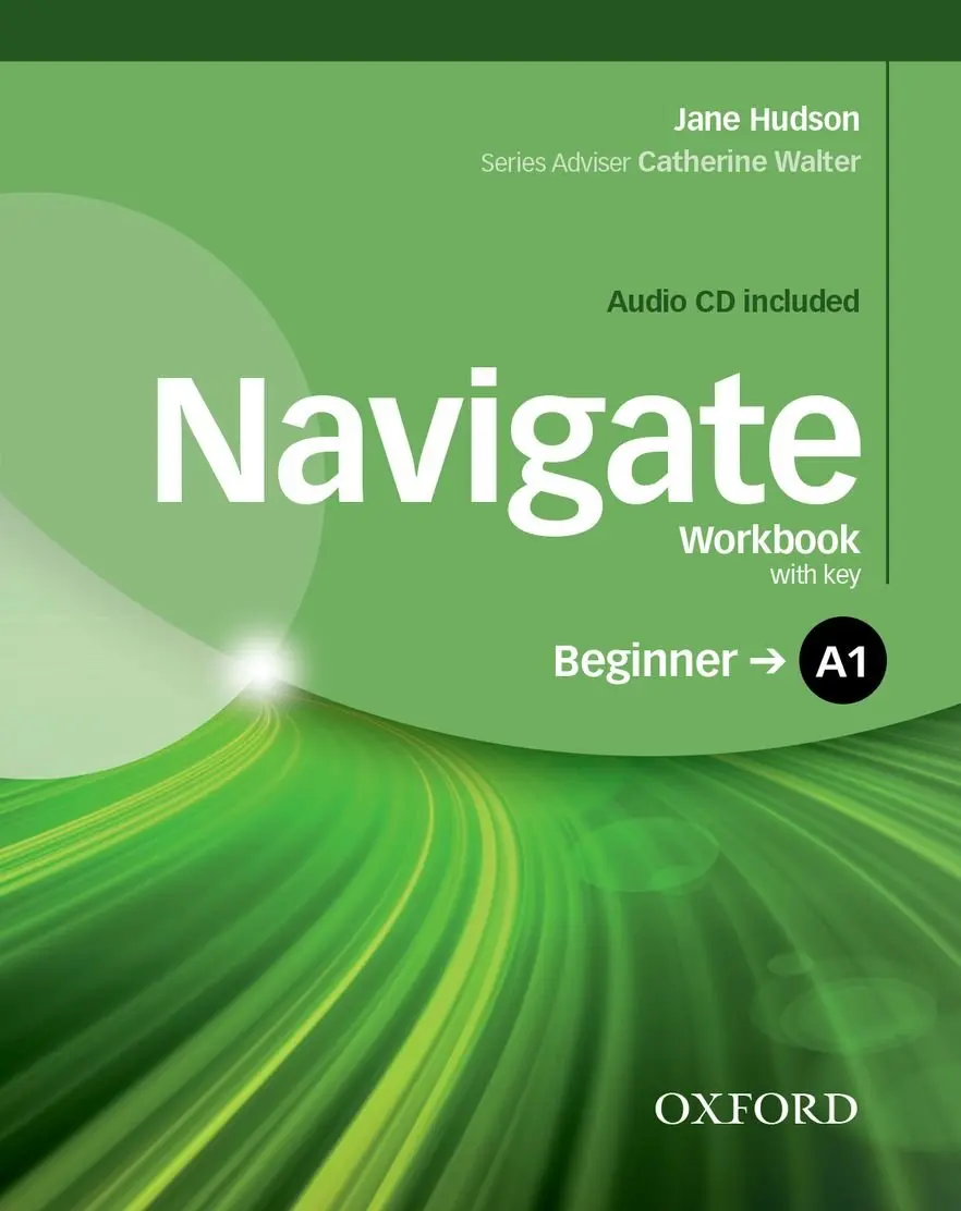 Обкладника "Navigate Beginner A1. Workbook With Key and CD Pack" Обкладинка "Navigate Beginner A1. Workbook With Key and CD Pack"