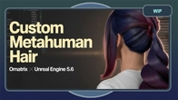 Devlog про створення волосся для MetaHuman #1 | Ornatrix Braid Workflow для UE5.6
