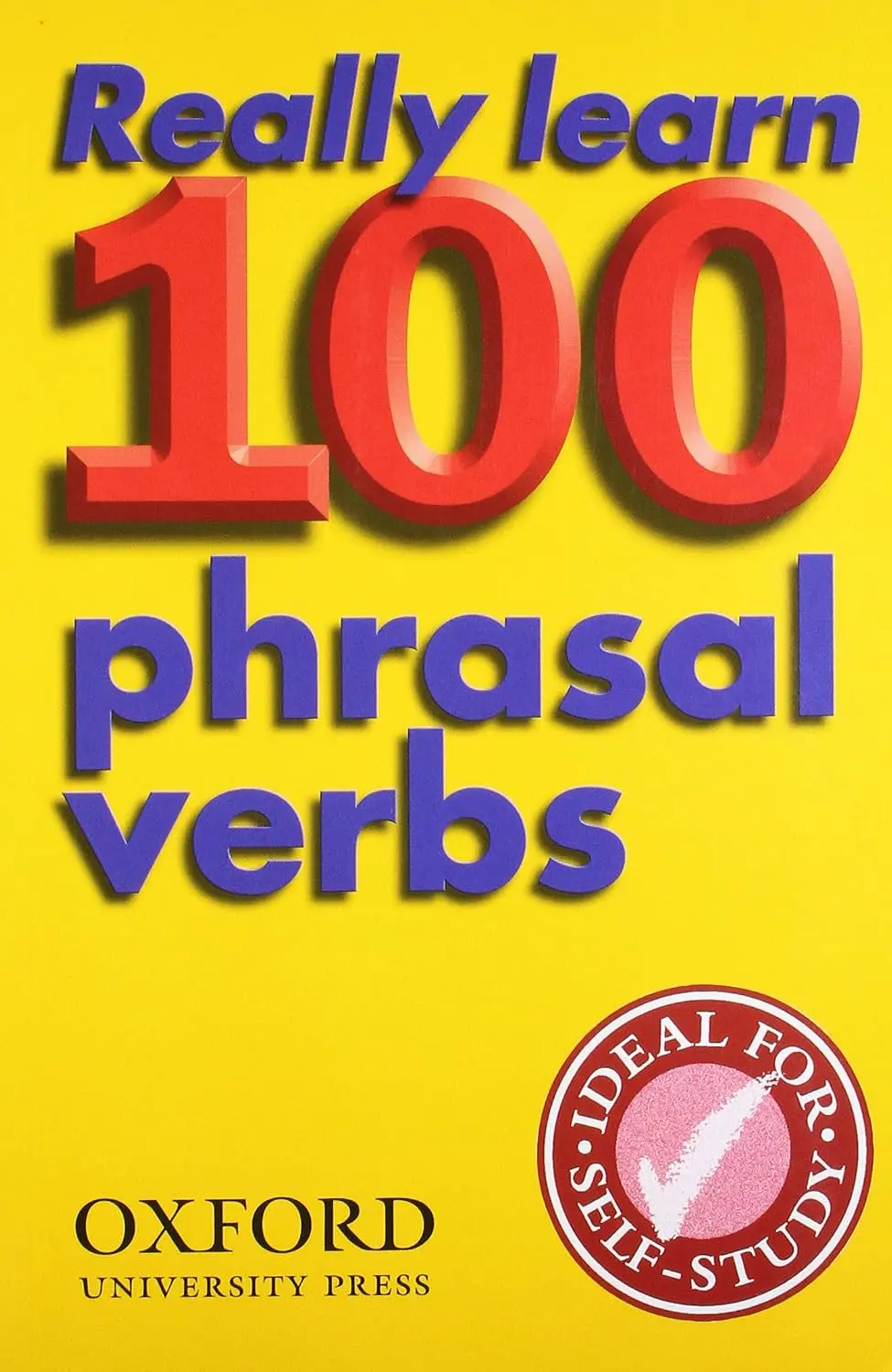 Really Learn 100 Phrasal Verbs (2 Edition)