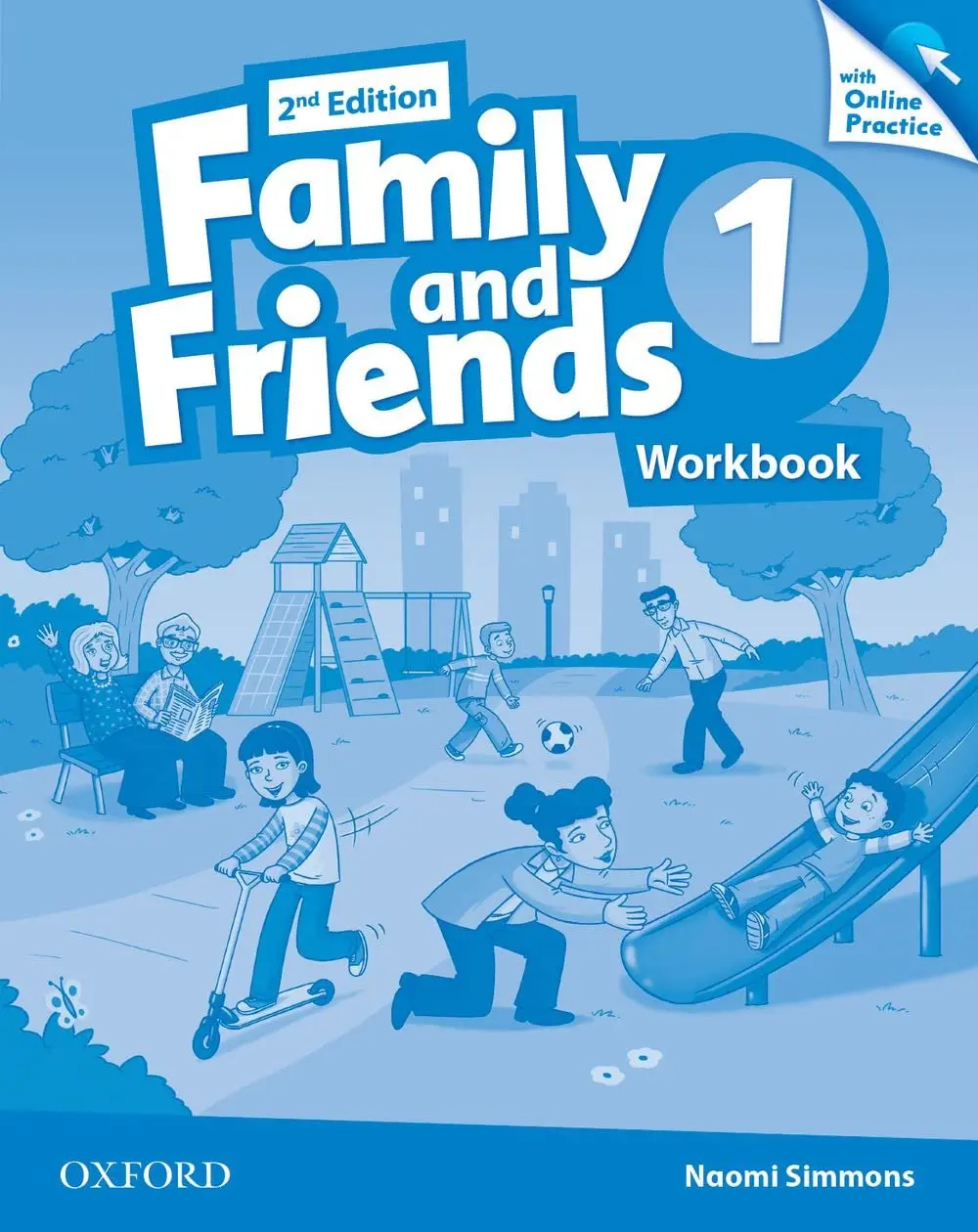 Обкладника "Family & Friends (2E) 1. Workbook & Online Practice Pack" Обкладинка "Family & Friends (2E) 1. Workbook & Online Practice Pack"
