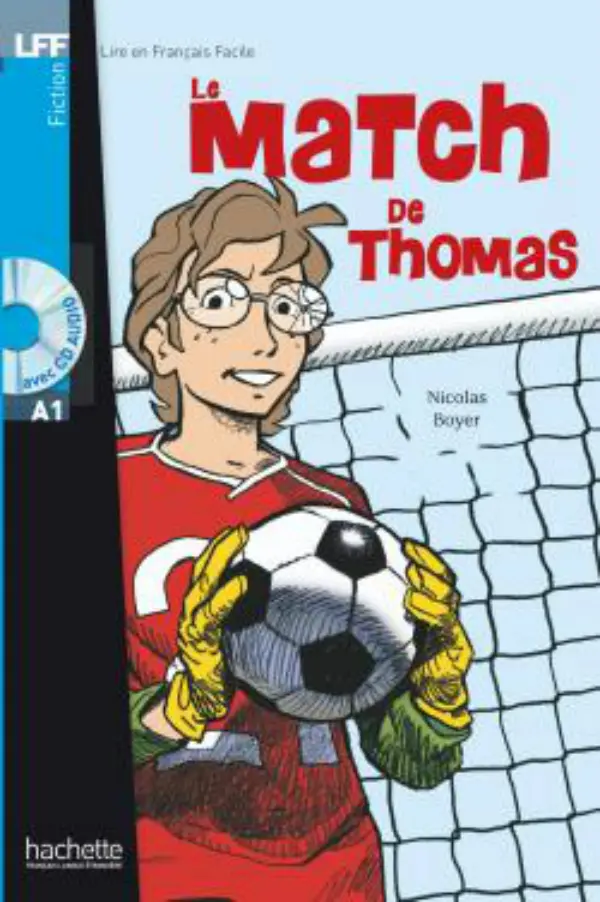 Обкладника "A1 Le Match de Thomas + CD audio (Boyer)" Обкладинка "A1 Le Match de Thomas + CD audio (Boyer)"