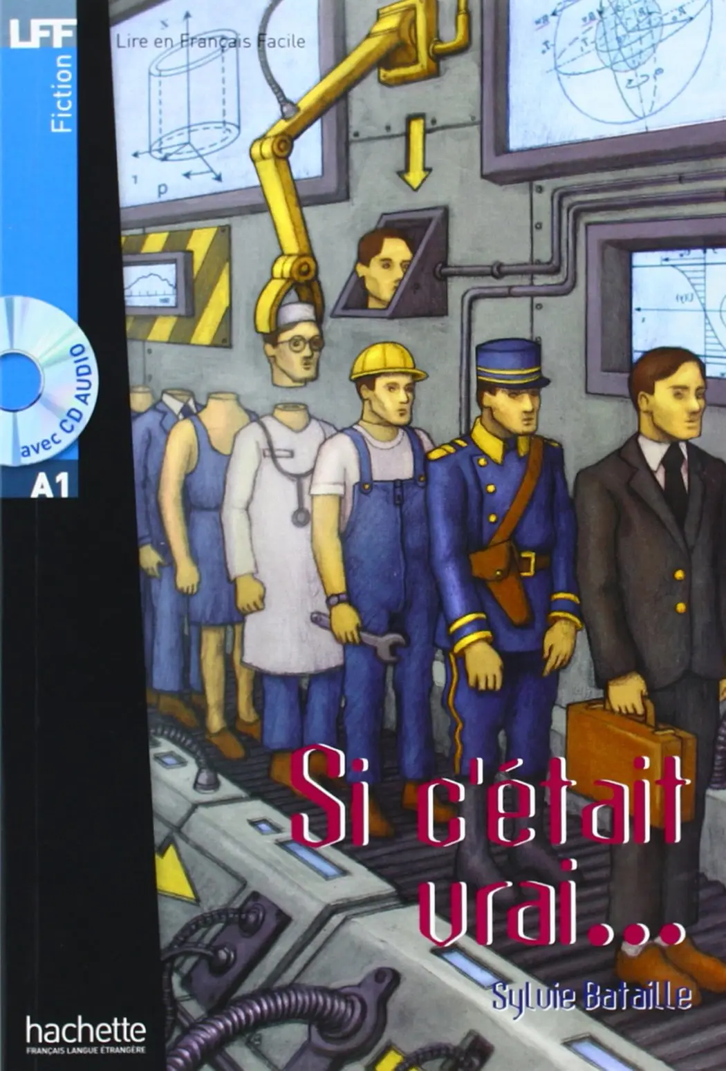 A1 Si c'e'tait vrai + CD audio (Bataille)