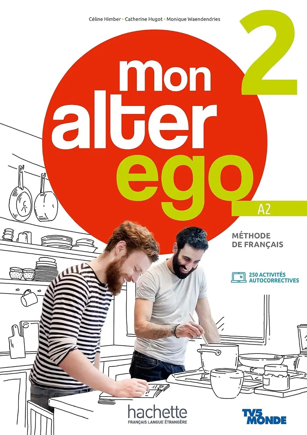 Обкладинка "Mon Alter Ego. Niveau 2. Livre de l`eleve + Parcours digital"