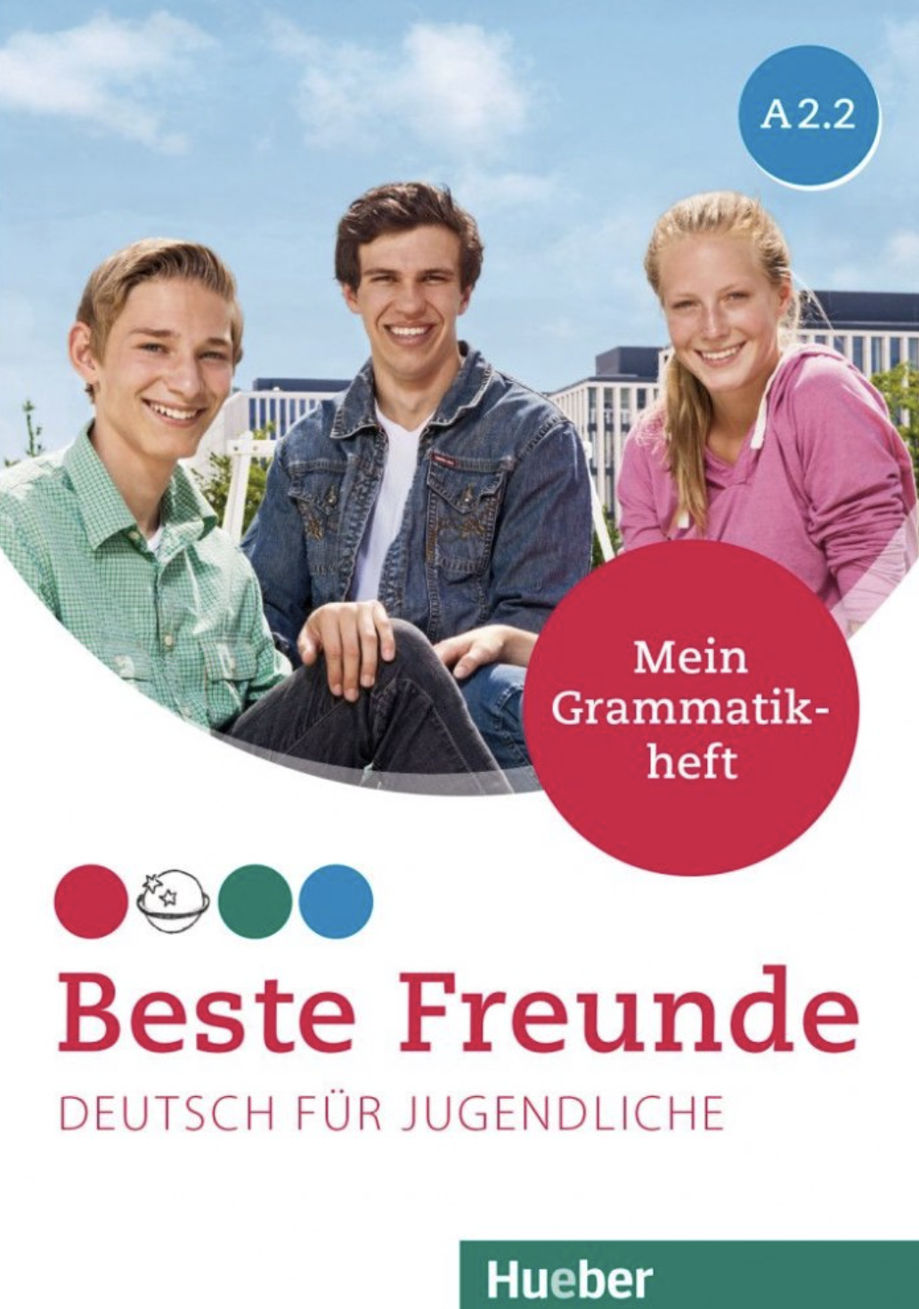 Beste Freunde A2.2. Mein Grammatikheft
