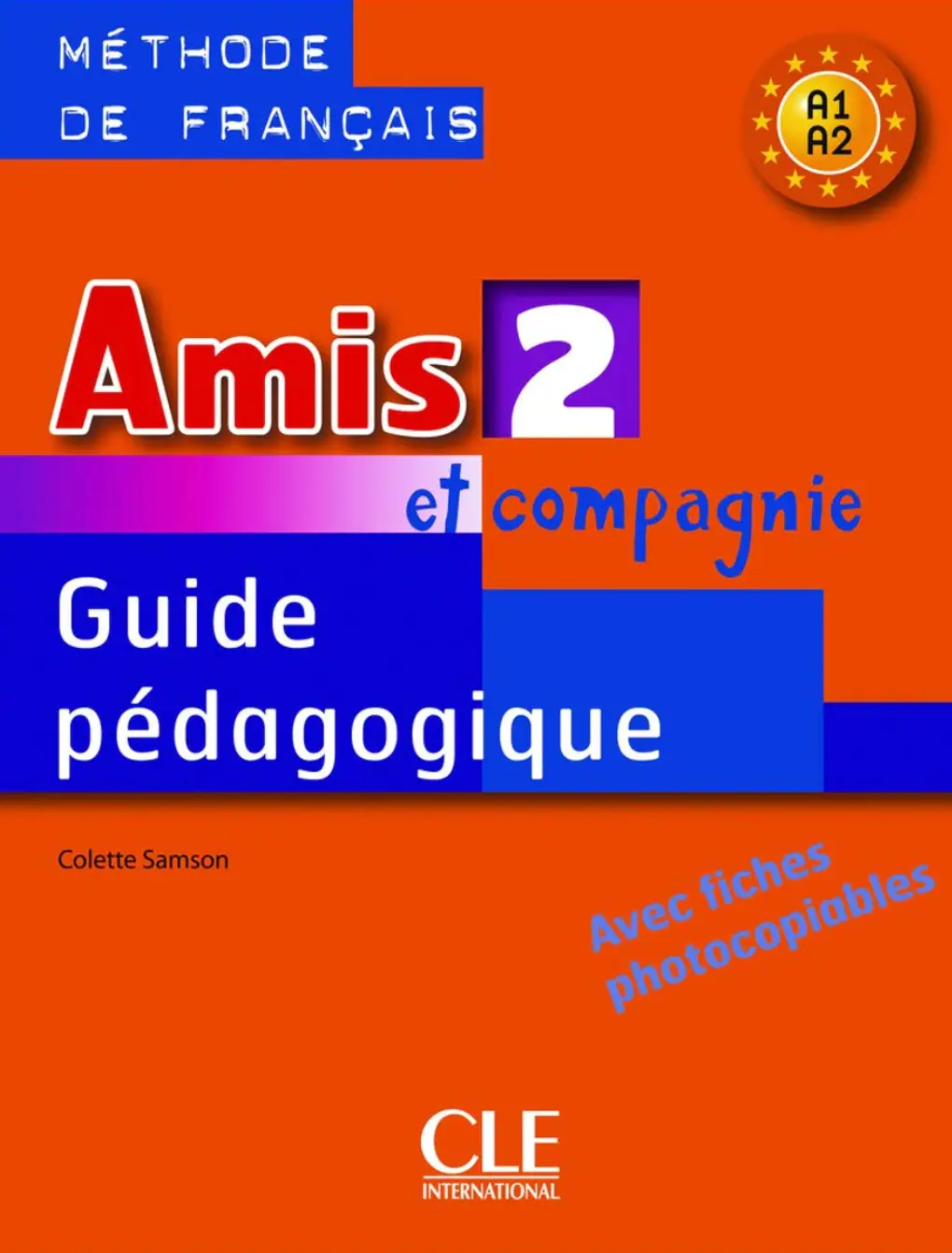 Обкладника "Amis et compagnie 2 Guide pedagogique" Обкладинка "Amis et compagnie 2 Guide pedagogique"