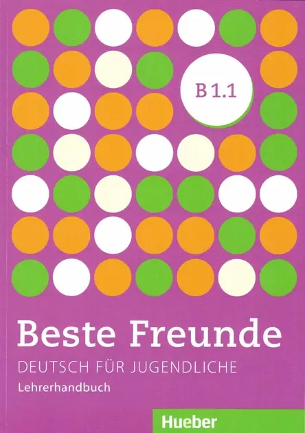 Beste Freunde B1.1. Lehrerhandbuch