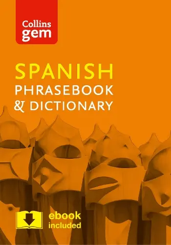 Collins Gem Spanish Phrasebook & Dictionary 4th Edition