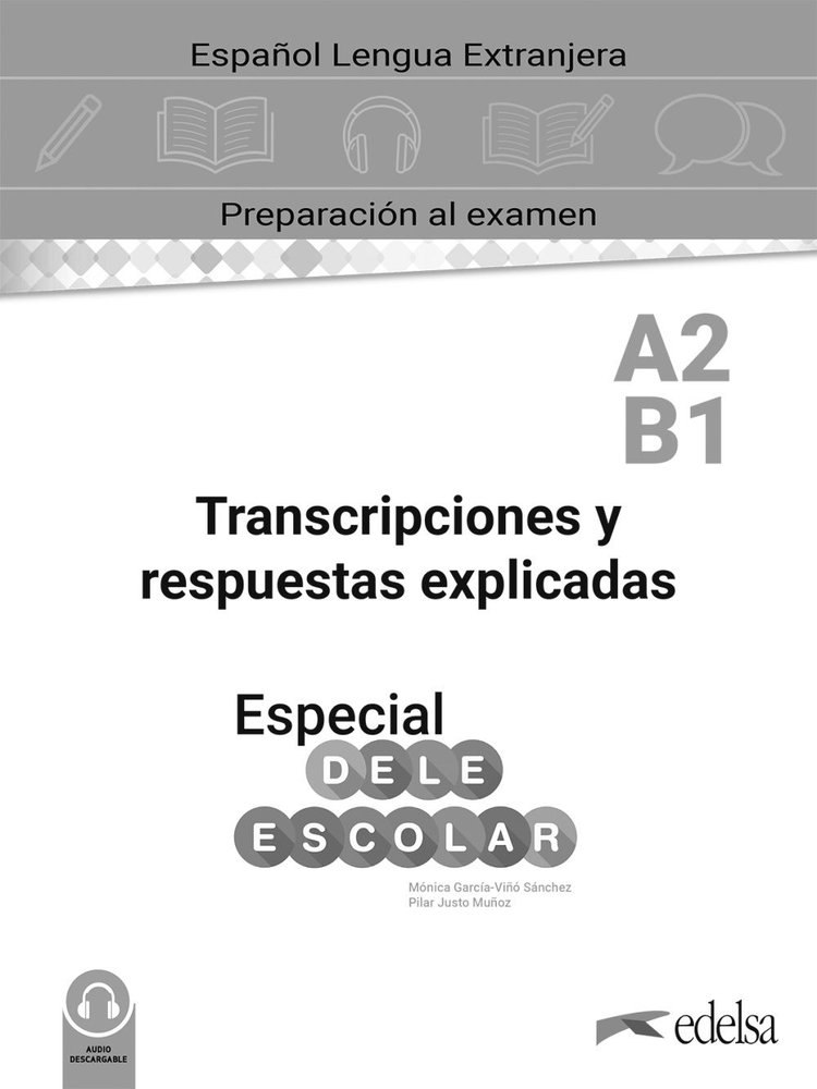 Especial DELE Escolar A2-B1 Curso Completo. Transcripciones...