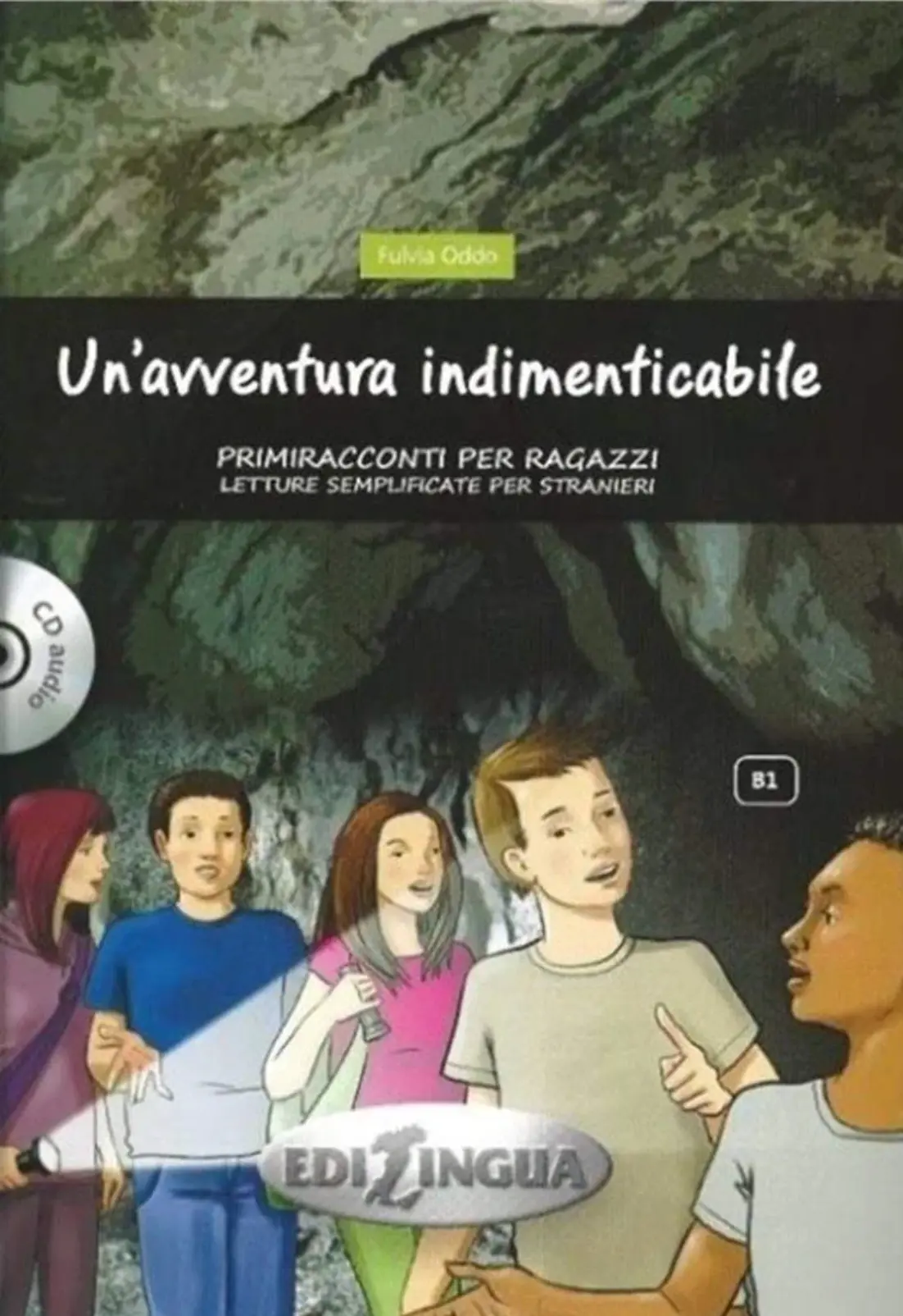 Primiracconti Adolescenti (B1) Un'avventura indimenticabile + CD audio