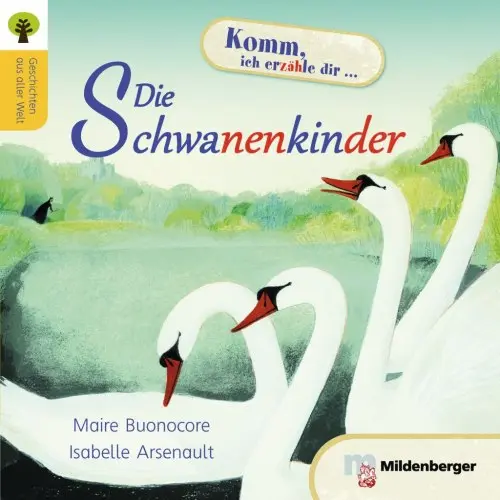 Die Schwanenkinder. Leseheft