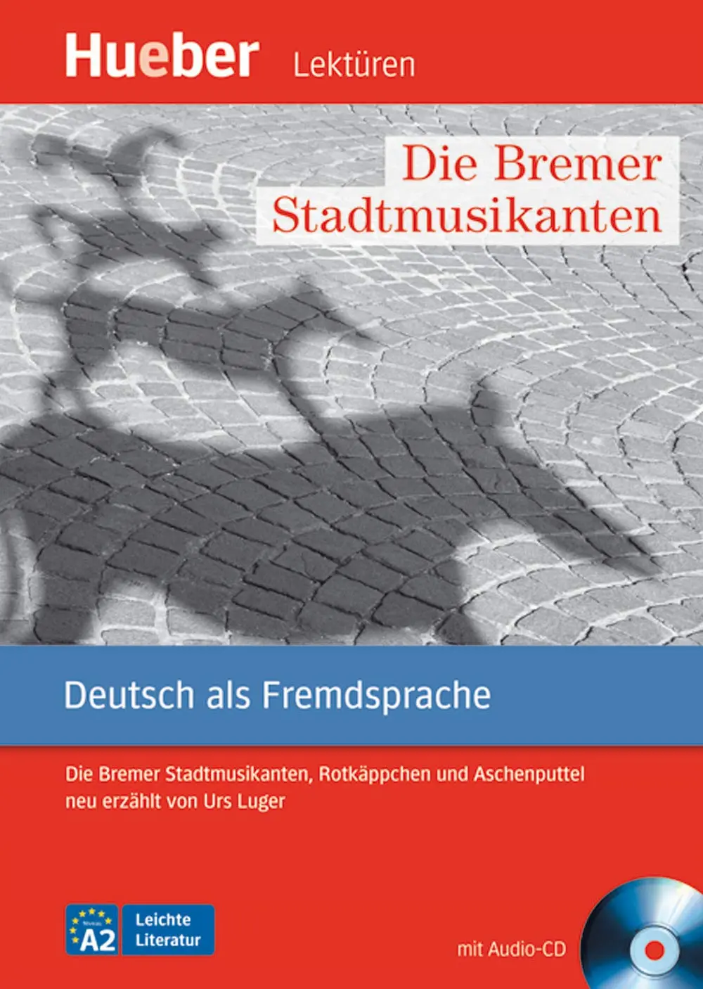 Die Bremer Stadtmusikanten. Leseheft + CD. A2