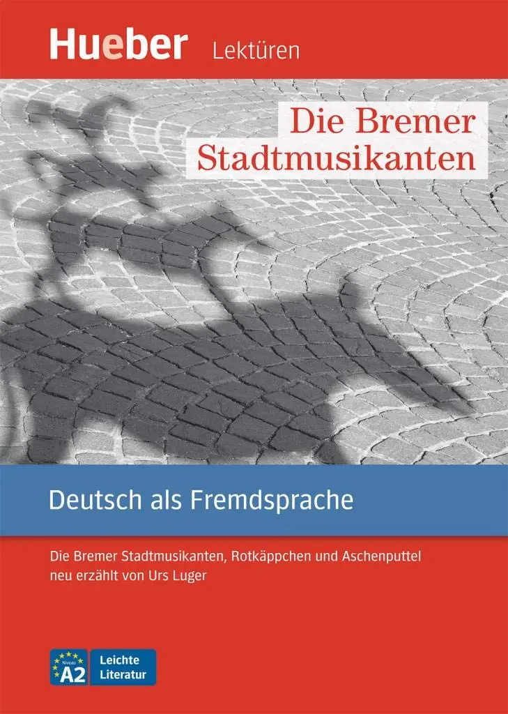 Die Bremer Stadtmusikanten. Leseheft A2